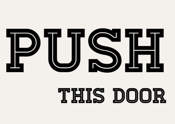 Copy of Modern & Minimal Push Door Sign Poster A2 | PosterMyWall