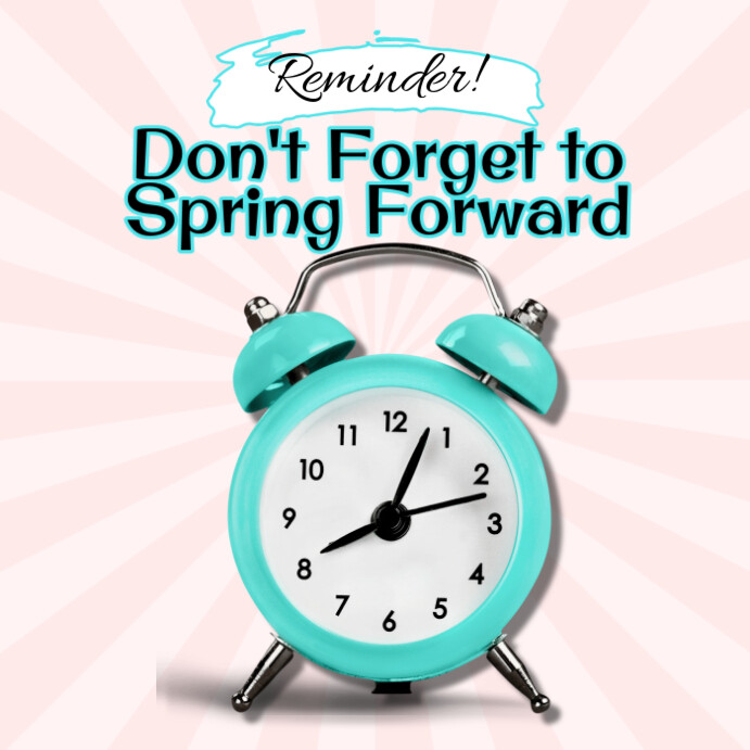 Copy of Modern & Minimal Reminder Daylight Saving Time Pos Instagram ...