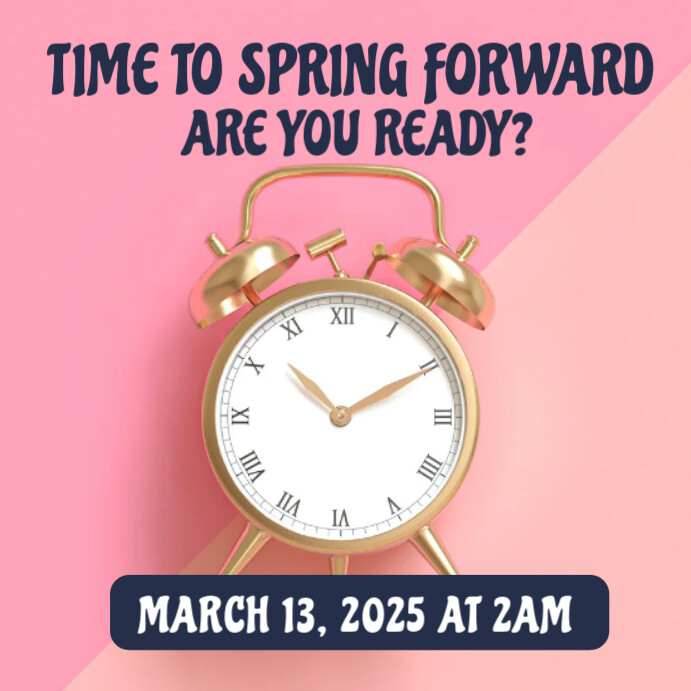 Modern & Minimal Spring Forward Time Change Reminder Instagram Post template