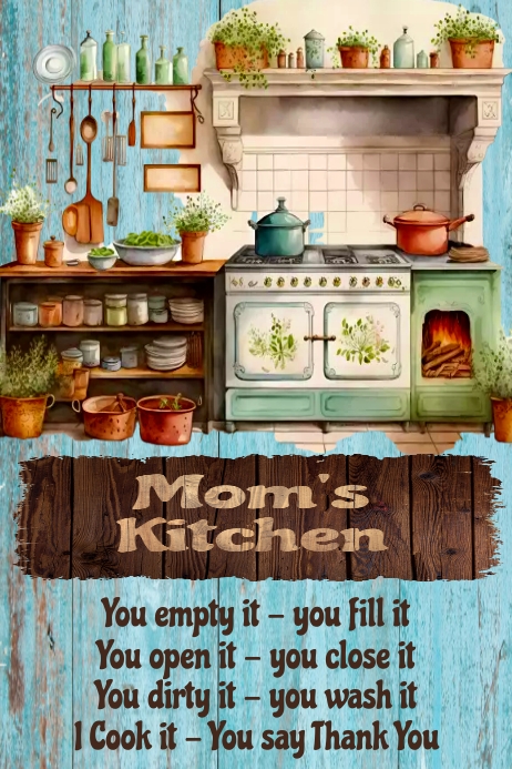 Fun Kitchen Posters Mom's Kitchen Funny Poster Template | PosterMyWall