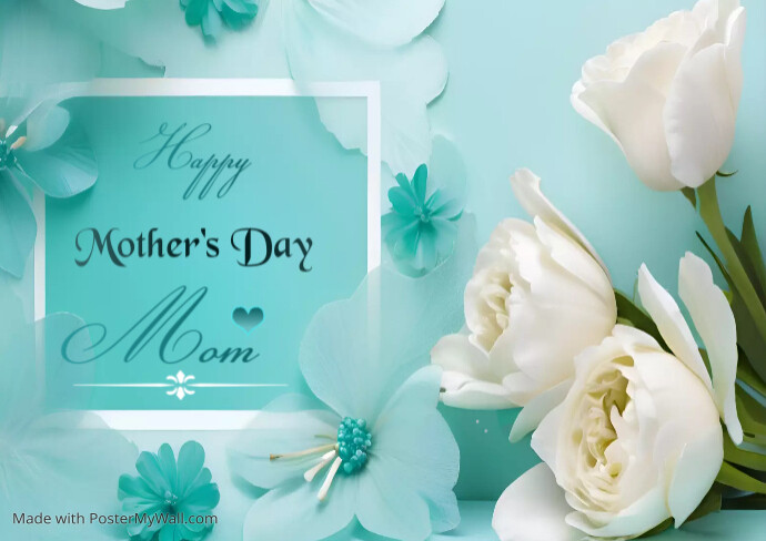Mother's day teal green floral card Template | PosterMyWall