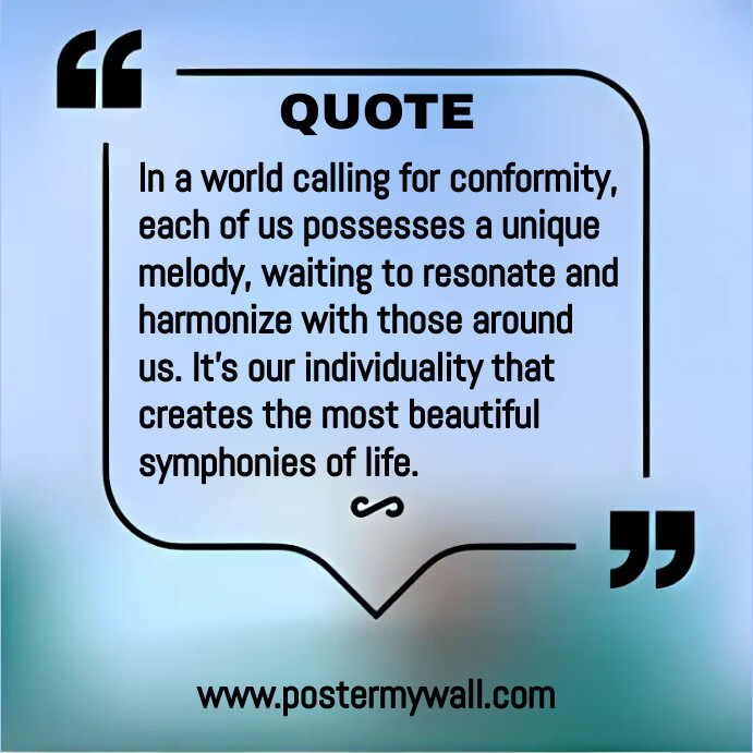 Unique Quotes Post Motivational Quotes About Personal Uniqueness Template | PosterMyWall