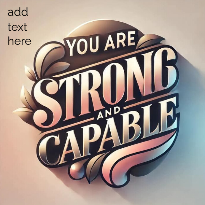 Modello Motivational Typography Art - You Are Strong and Capable ...