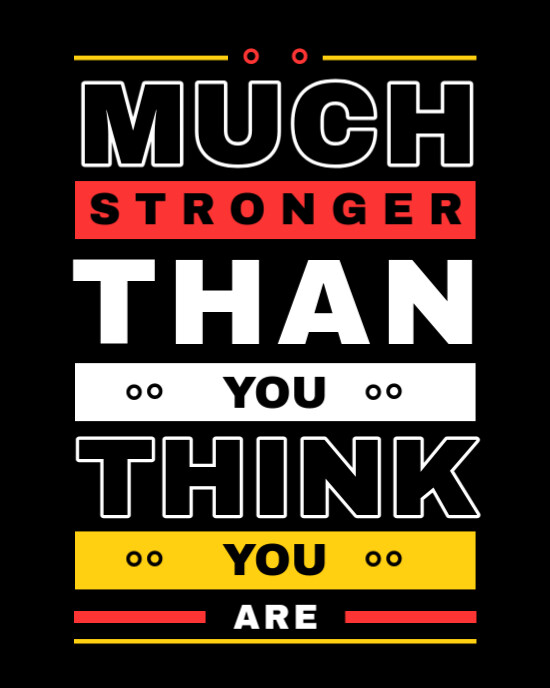 Much stronger than you think you are Instagram Portrait template