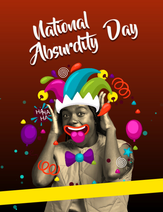 Absurbdity National Absurdity Day Template | PosterMyWall