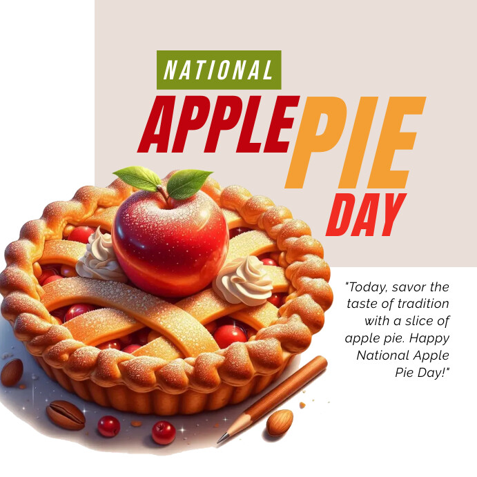 National apple pie day, national apple pie Template PosterMyWall National Apple Pie Day December 3 2025 Calendar
