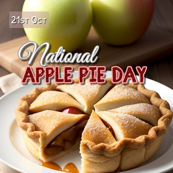 National Apple Pie Day Template PosterMyWall National Apple Pie Day 2025 Celebration Ideas