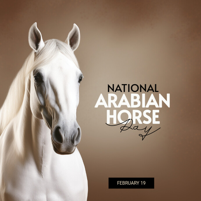 National Arabian Horse Day instagram template | PosterMyWall