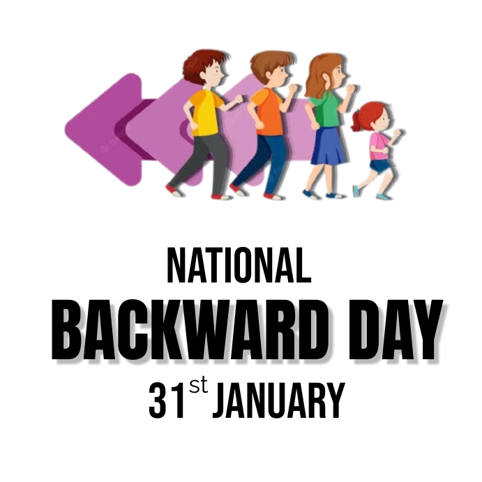 Backwards Day Daily Routine Copy of National Backward Day Instagram Post. | PosterMyWall