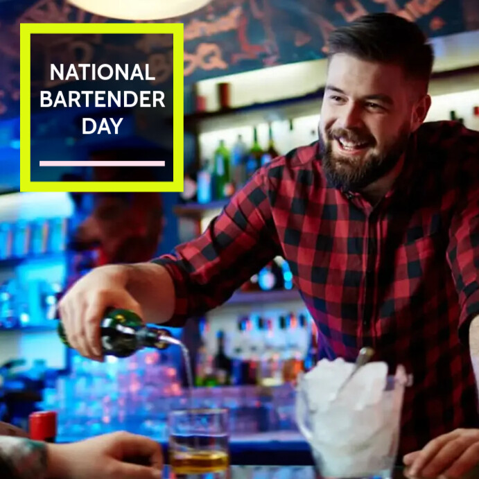 NATIONAL BARTENDER DAY Template PosterMyWall