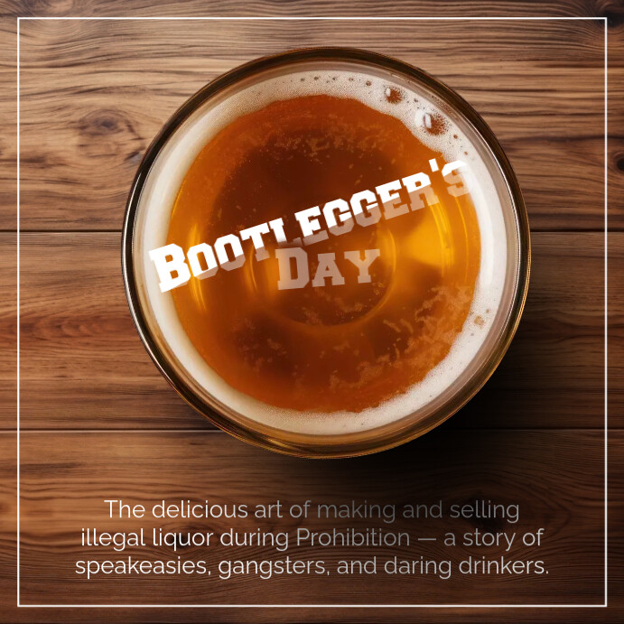 Bootlegger Invitations Plantilla de National Bootleggers Day Instagram Post | PosterMyWall