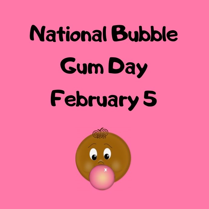 Copia de National Bubble Gum Day PosterMyWall
