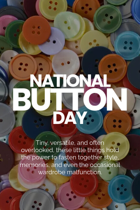 National Button Day Poster Template | PosterMyWall