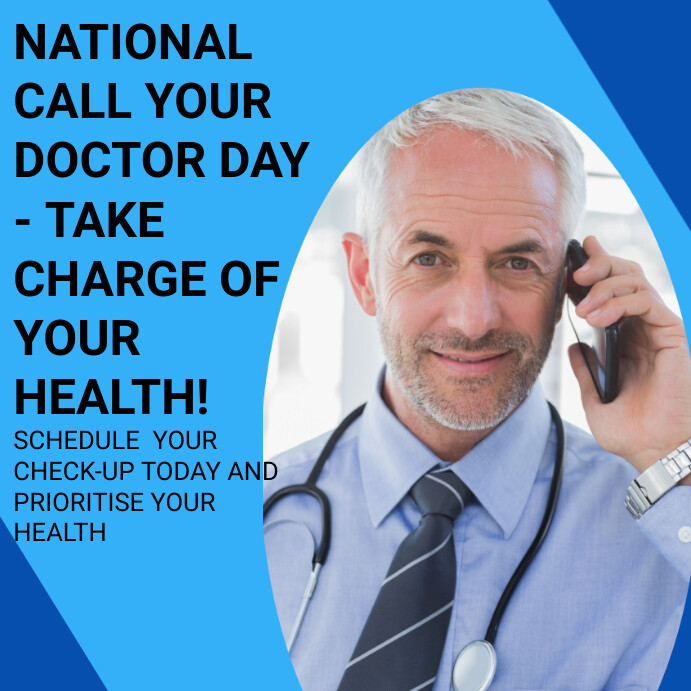 Sample Post Call Doctor NATIONAL CALL YOUR DOCTOR DAY Template | PosterMyWall