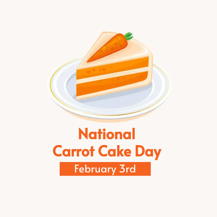 national carrot cake day Template PosterMyWall