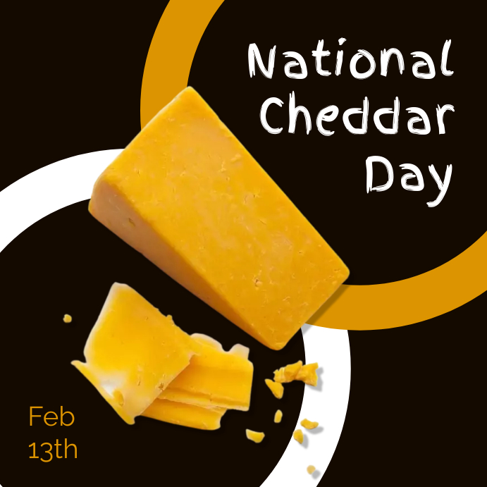 National Cheddar Day Template PosterMyWall