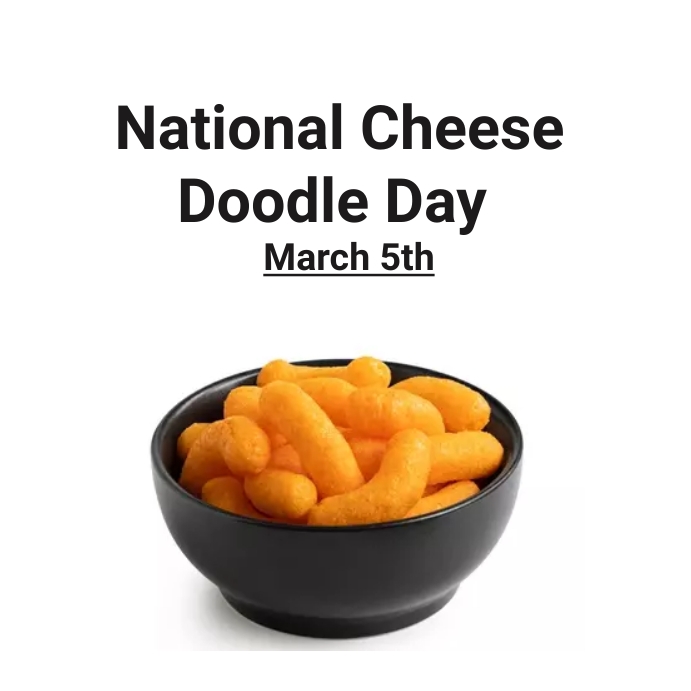 Cheese Doodles Day at Kelly Duppstadt blog