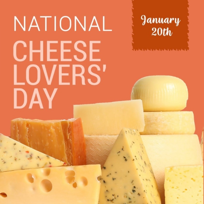 NATIONAL CHEESE LOVER’S DAY Template PosterMyWall