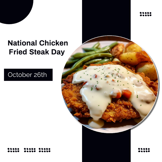 national chicken fried steak day Template PosterMyWall