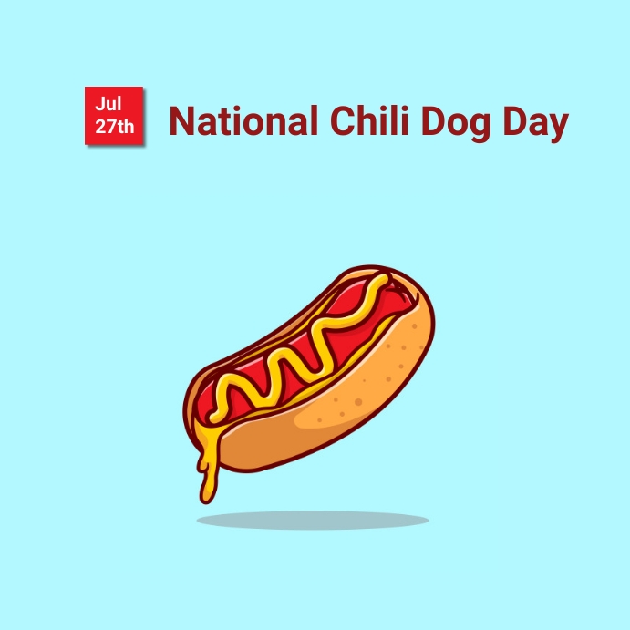 national chili dog day Template PosterMyWall