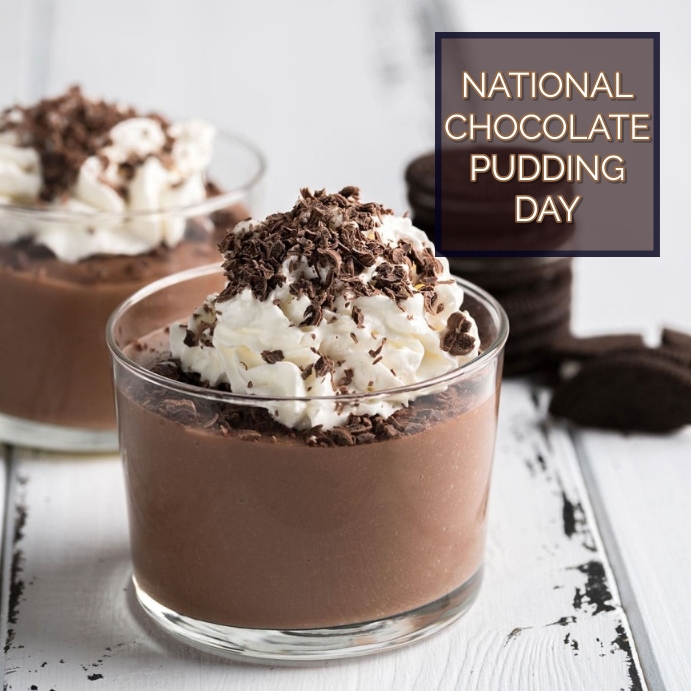 Copy of NATIONAL CHOCOLATE PUDDING DAY | PosterMyWall