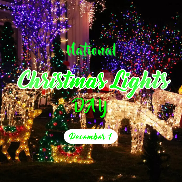 National Christmas Lights Day Template PosterMyWall
