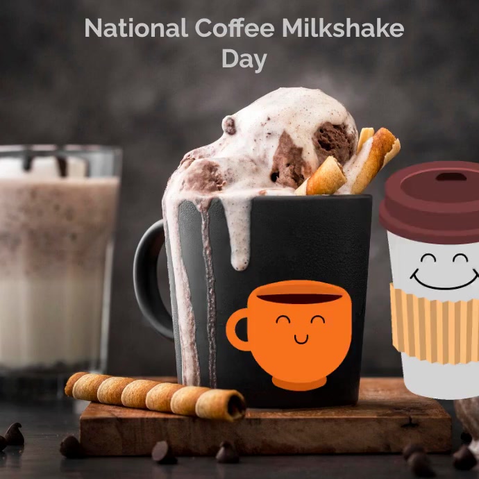 National Coffee Milkshake Day Template PosterMyWall