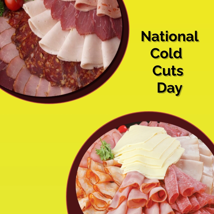 national cold cuts day Template | PosterMyWall