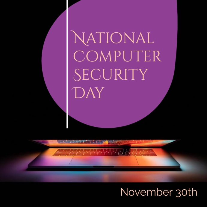 Copy of National Computer Security Day | PosterMyWall