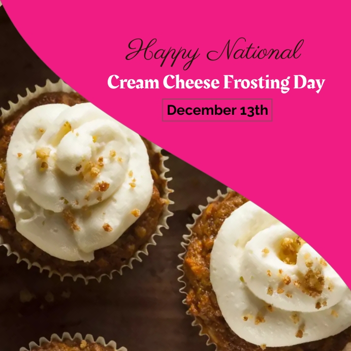 national cream cheese frosting day Template PosterMyWall