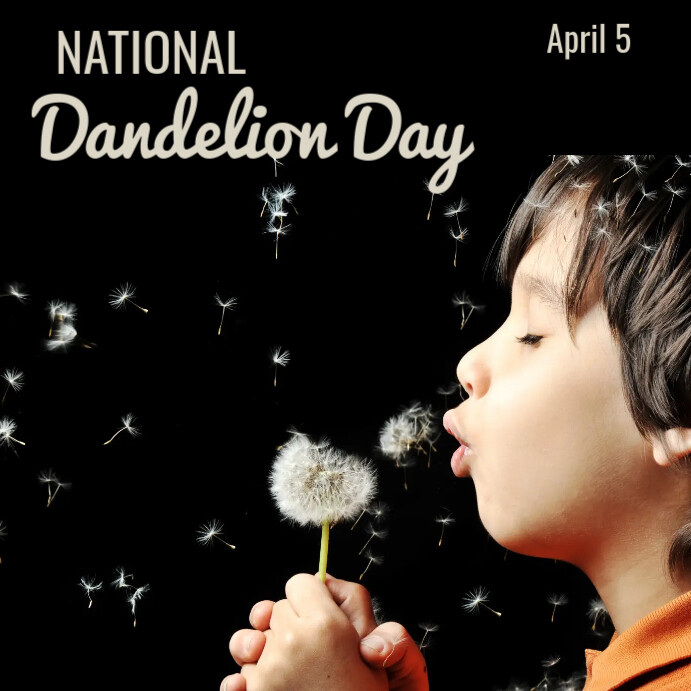 Copy of National dandelion day, poster PosterMyWall