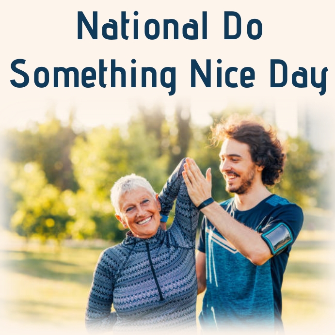 national do something nice day Template PosterMyWall
