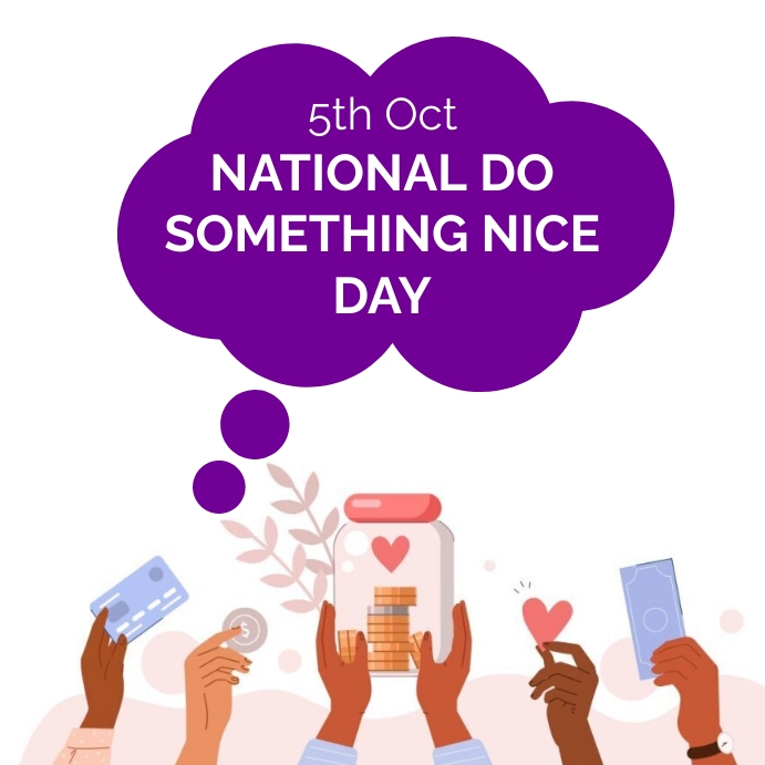 National Do Something Nice Day Template PosterMyWall