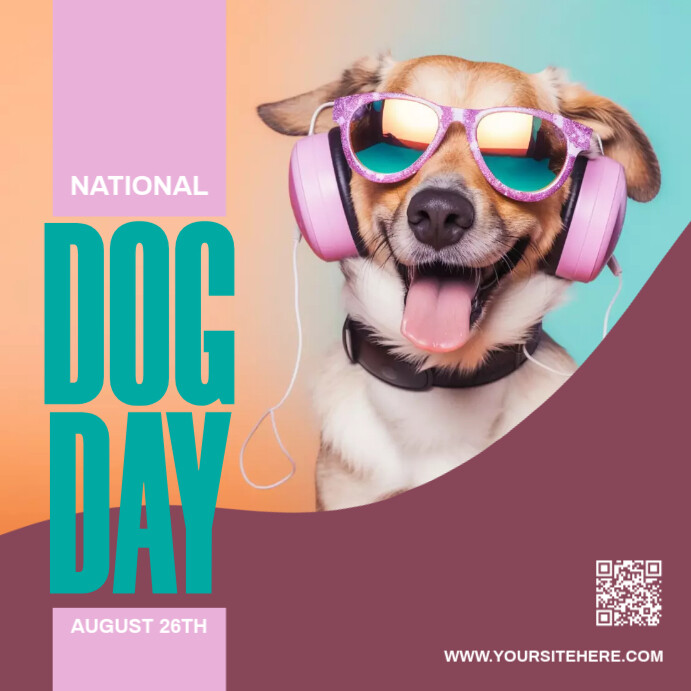 national Dog day august 26th Template PosterMyWall