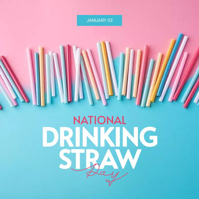 Copy of National Drinking Straw day Instagram post PosterMyWall