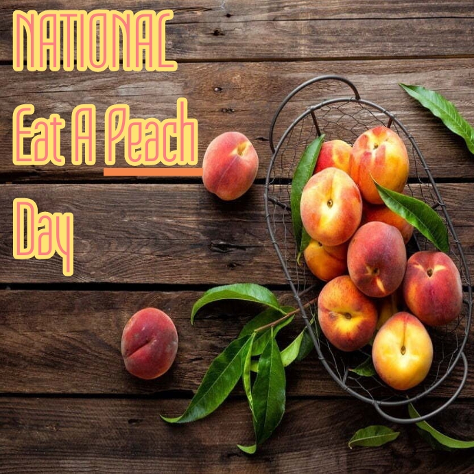 National eat a peach day instagram post Template PosterMyWall