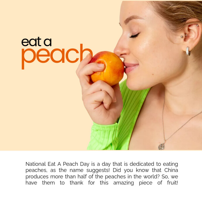National Eat a Peach Day Instagram Post Template PosterMyWall