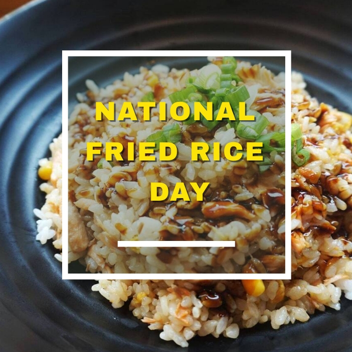National Fried Rice Day Template | PosterMyWall