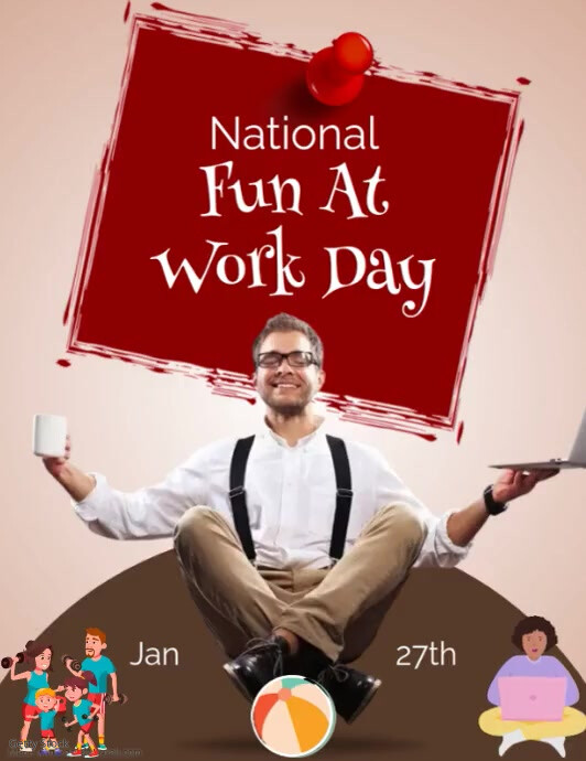 Plantilla de National Fun at Work Day | PosterMyWall