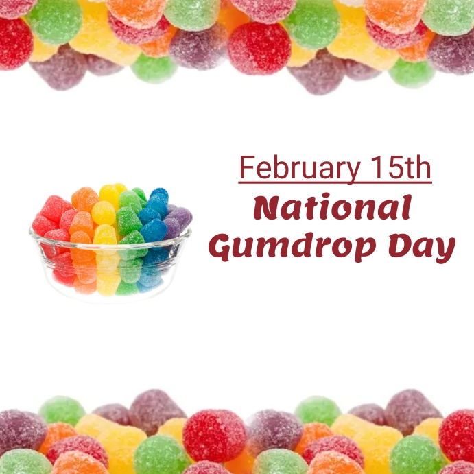 Copy of national gumdrop day PosterMyWall