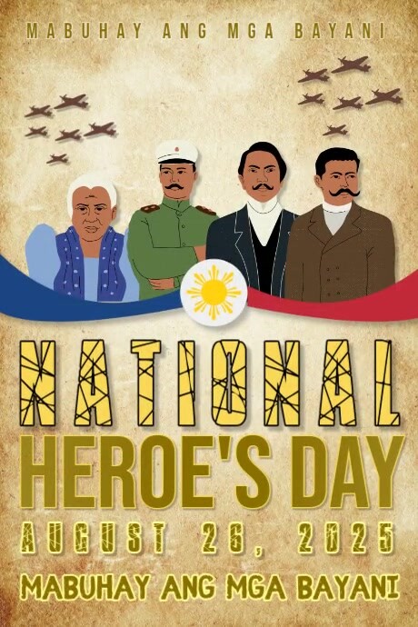 Copy of National Heroes Day 2025: Mabuhay ang mga Bayani | PosterMyWall