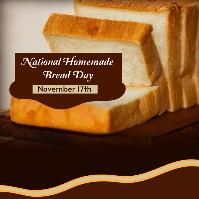 national homemade bread day Template PosterMyWall