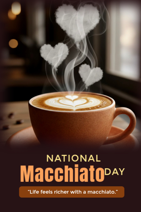 Plantilla de National macchiato day | PosterMyWall