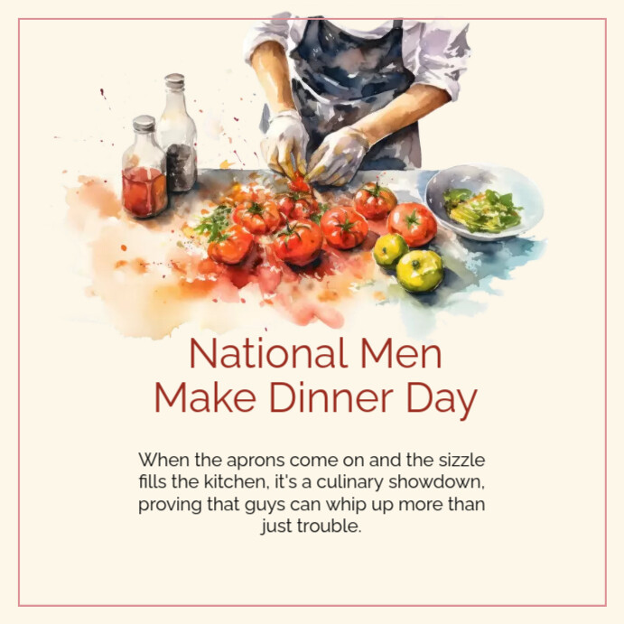 Post Design Dinner National Men make Dinner Day Post Template | PosterMyWall