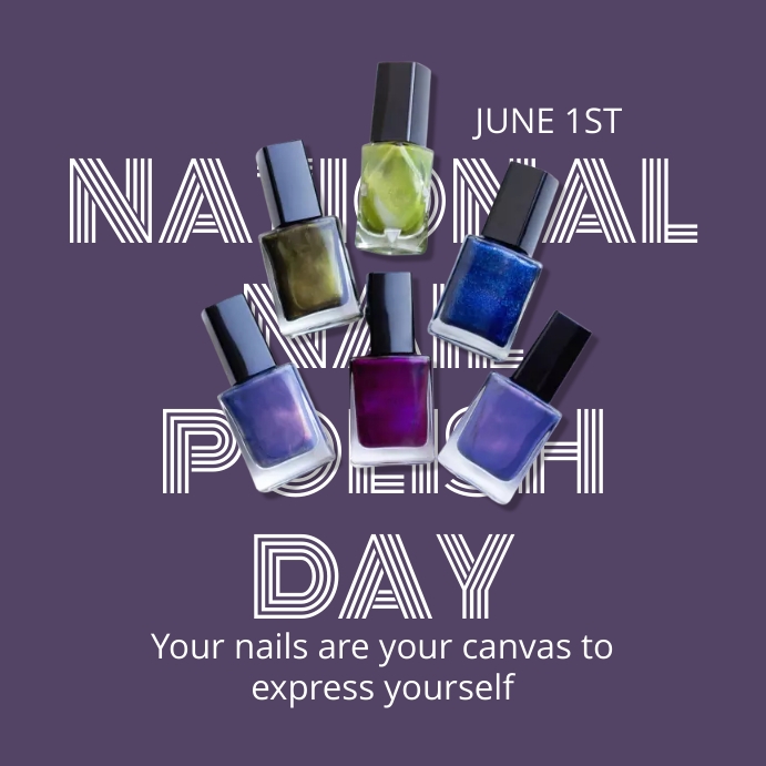 National Nail Polish Day Template PosterMyWall