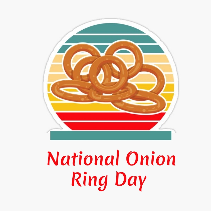 Copy of national onion ring day PosterMyWall