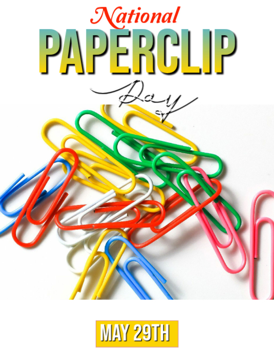 Paperclip Ad National Paperclip Day Flyers Template | PosterMyWall