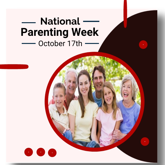 Parent Week national parenting week Template | PosterMyWall