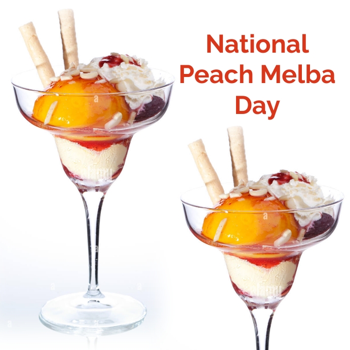 national peach melba day Template PosterMyWall
