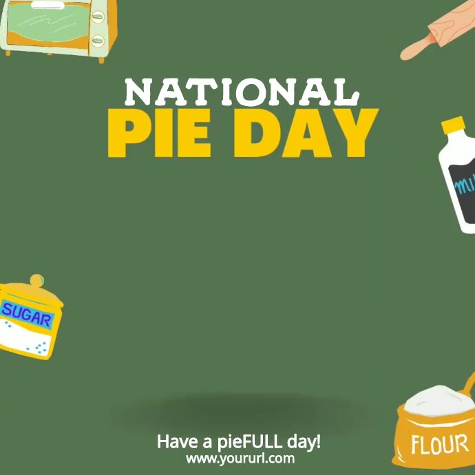 Pie Week Poster National Pie Day Template | PosterMyWall